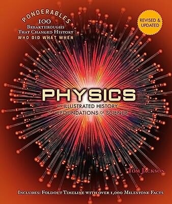 #ad Physics: An Illustrated History of the Foundations of Science 100 Ponderabl... $16.27