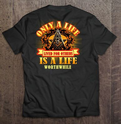 #ad Masonic Symbol Only A Life Lived For Others Is A Life Worthwhile Black T Shirt $20.99