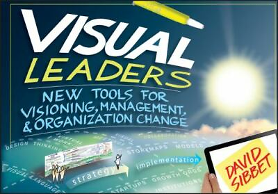 #ad Visual Leaders: New Tools for Visioning Management and Organization Change by $4.75