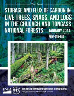 #ad Storage and Flux of Carbon in Live Trees Snags and Logs in the Chugach and ... $18.63