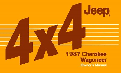 #ad 1987 Jeep Cherokee Wagoneer Owners Manual User Guide Reference Operator Book OEM $32.07