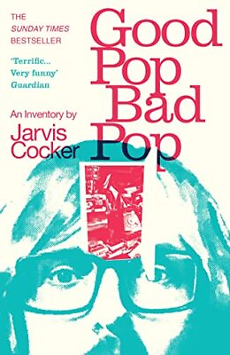 #ad Good Pop Bad Pop: The Sunday Times be... by Cocker Jarvis Paperback softback $13.33