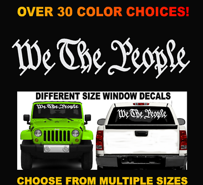 #ad WE THE PEOPLE Windshield Banner Decal Sticker Graphic Car or Truck 2A Trump NRA $19.97