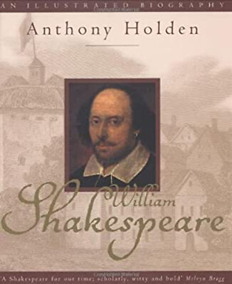 #ad William Shakespeare : An Illustrated Biography Hardcover Anthony $8.76