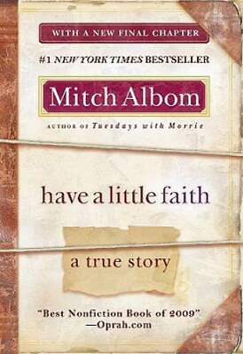 #ad Have a Little Faith: A True Story Paperback By Albom Mitch GOOD $4.08