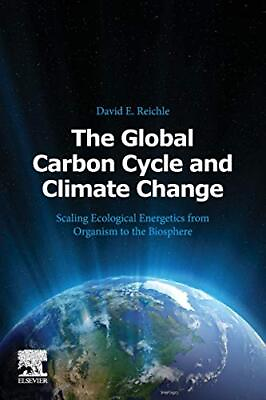 #ad #ad The Global Carbon Cycle and Climate Change Scaling Ecological En $193.19