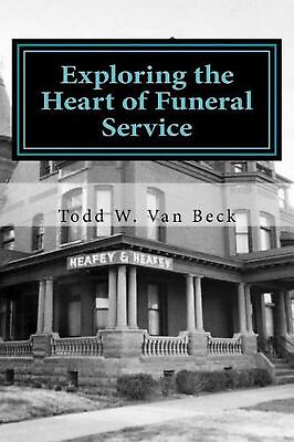 #ad Exploring the Heart of Funeral Service $38.04