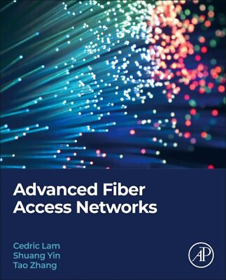#ad #ad Advanced Fiber Access Networks Paperback by Lam Cedric F.; Yin Shuang; Zha... $143.26