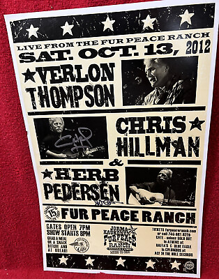 #ad CHRIS HILLMAN HERB PEDERSEN Verlon Thompson SIGNED Fur Peace Ranch 2012 Poster $80.00