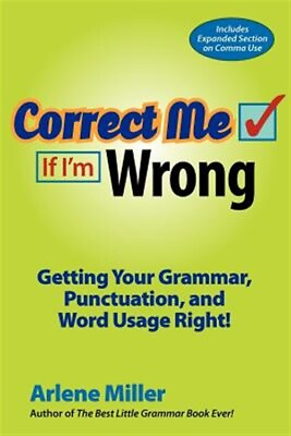 #ad Correct Me If I#x27;m Wrong : Getting Your Grammar Punctuation and Word Usage R... $15.87