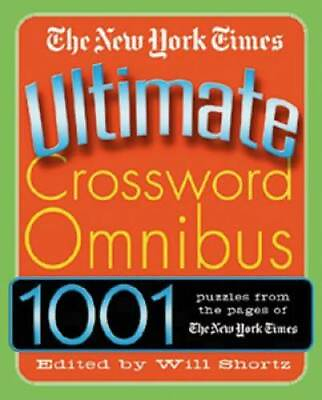 #ad The New York Times Ultimate Crossword Omnibus: 1001 Puzzles from The New GOOD $7.87