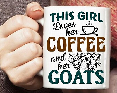 #ad Goats Coffee Mug Cup This Girl Loves Her Coffee And Her Goats Goat Owner Gift $11.99