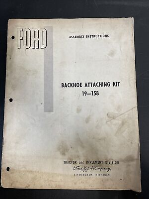#ad Ford Assembly Instructiond Backhoe Attaching Kit 19 158 $5.00
