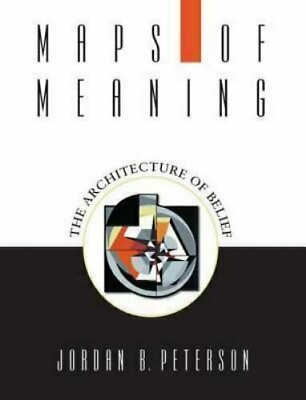 #ad usa st. Maps of Meaning: The Architecture of Belief by Jordan B. Peterson 1999 $18.00