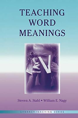#ad TEACHING WORD MEANINGS LITERACY TEACHING LITERACY By Steven A. Stahl **NEW** $26.95