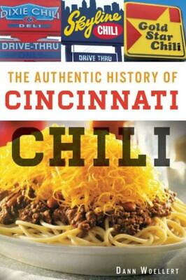 #ad The Authentic History Of Cincinnati Chili $16.53