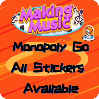 #ad Monopoly Go 1 Star 5 Star Stickers⭐ ALL Available Making Music Sup Fast $3.99