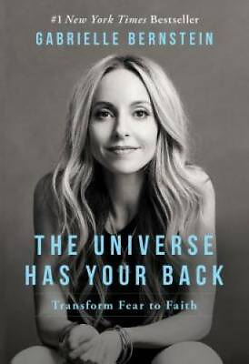 #ad The Universe Has Your Back: Transform Fear to Faith Hardcover GOOD $4.04