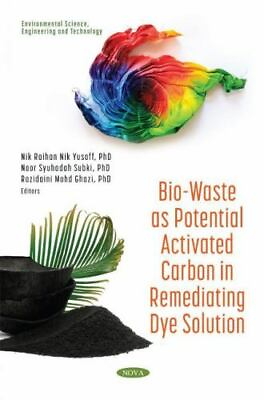 #ad Bio waste As Potential Activated Carbon in Remediating Dye Solution Paperbac... $76.91