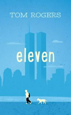 #ad Eleven Paperback By Rogers Tom GOOD $3.95