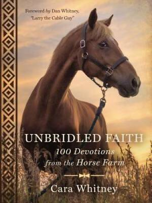 #ad Unbridled Faith: 100 Devotions from the Horse Farm Hardcover GOOD $4.09