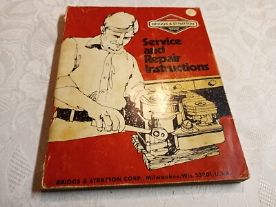 #ad 1976 Edition quot; BRIGGS amp; STRATTON quot; SERVICE AND REPAIR INSTRUCTIONS quot; $16.00