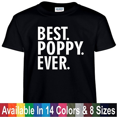 #ad Best POPPY Ever T Shirt Fathers Day Birthday Gift Tee Shirt $10.99