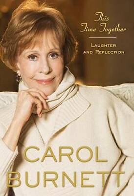 #ad This Time Together: Laughter and Reflection Hardcover By Burnett Carol GOOD $3.98