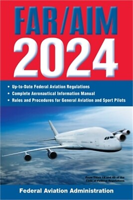 #ad Far Aim 2024: Up To Date Federal Aviation Regulations Aeronautical Information $18.33