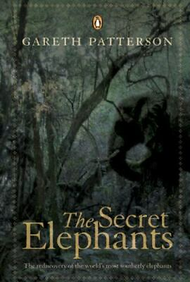 #ad The Secret Elephants: The Rediscovery of the World#x27;s Most Southerly Elephants by $33.33