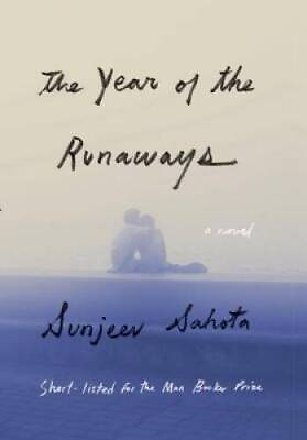 #ad The Year of the Runaways: A novel Hardcover By Sahota Sunjeev GOOD $4.49