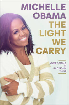 #ad The Light We Carry: Overcoming in Uncertain Times Hardcover GOOD $4.30