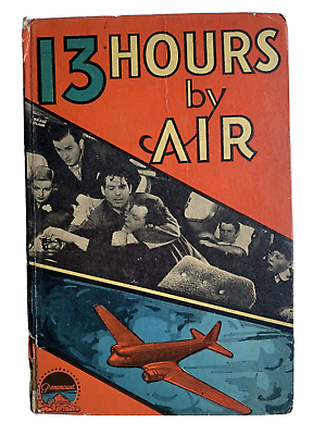 #ad 13 Hours By Air 1936 Photoplay Book Wallace West From The Paramount Film $32.00