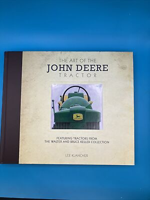#ad The Art of the John Deere Tractor: Featuring Tractors from the Walter and Bruce $25.00