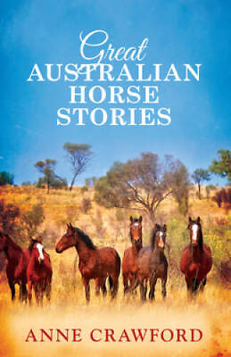 #ad Great Australian Horse Stories Paperback By Crawford Anne VERY GOOD $26.40