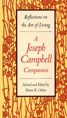 #ad A Joseph Campbell Companion: Reflections on the Art of Living Joseph Campbell $6.33