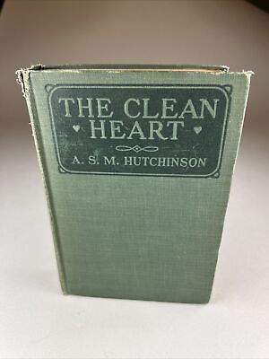#ad The Clean Heart Hutchinson A. S. M 1914 1st Edition Photoplay Edition $19.50