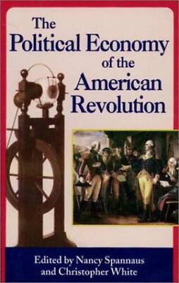 #ad The political economy of the American Revolution Paperback ACCEPTABLE $10.44