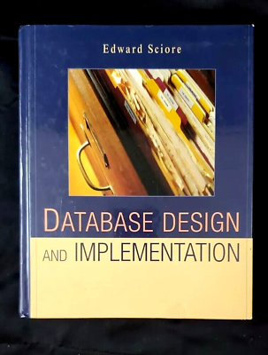 #ad DATABASE DESIGN AND IMPLEMENTATION BY EDWARD SCIORE 2008 HARDCOVER BOOK $44.95
