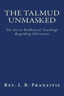 #ad The Talmud Unmasked: The Secret Rabbinical Teachings Regarding Christians $12.12