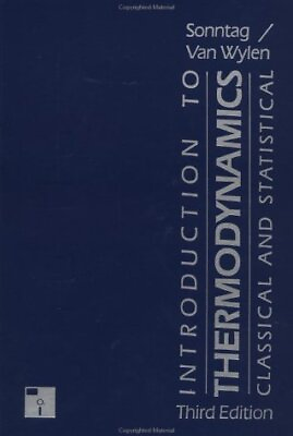 #ad INTRODUCTION TO THERMODYNAMICS CLASSICAL AND STATISTICAL By Richard E. Sonntag $41.95