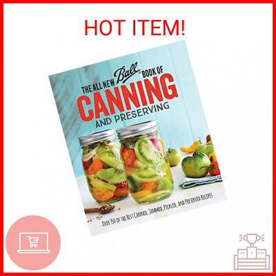 #ad The All New Ball Book Of Canning And Preserving: Over 350 of the Best Canned Ja $20.95