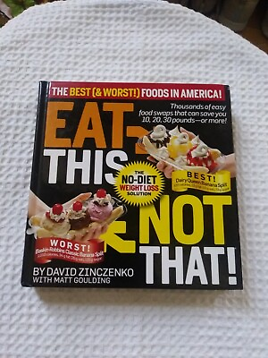 #ad #ad Eat This Not That : The Best amp; Worst Foods in America Hardcover Book 2009 VGC $9.99