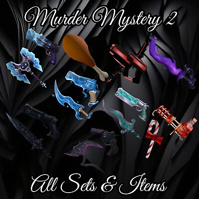 #ad Murder Mystery 2 MM2 All Sets and Items In Game Items Quick and Cheap GBP 26.49