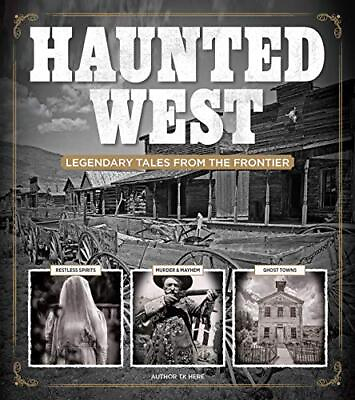 #ad HAUNTED WEST: LEGENDARY TALES FROM THE FRONTIER By Michael Fleeman Hardcover $40.95