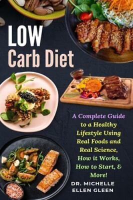 #ad #ad Low Carb Diet: A Complete Guide to a Healthy Lifestyle Using Real Foods and R... $19.93
