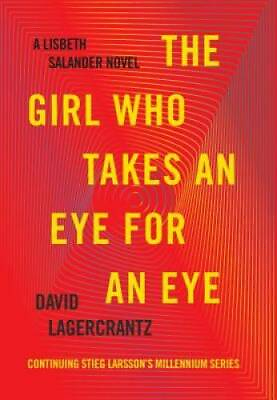 #ad The Girl Who Takes an Eye for an Eye: A Lisbeth Salander novel continuin GOOD $5.14