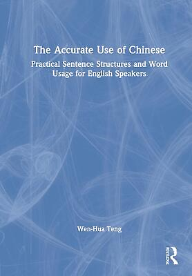 #ad The Accurate Use of Chinese: Practical Sentence Structures and Word Usage for En $221.21