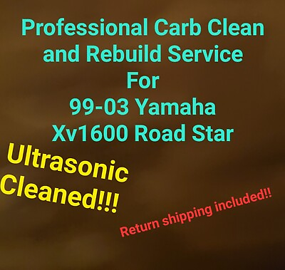 #ad 99 03 Yamaha ROADSTAR 1600 Professional Carb Clean amp; Rebuild Service XVS1600 $220.00