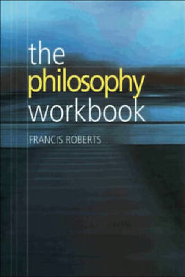#ad The Philosophy Workbook Paperback By Roberts Francis GOOD $5.61